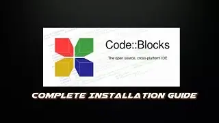 Use Code:Blocks as C,C++ compiler-Installation and setup