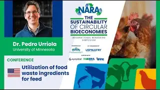 Pedro Urriola &ndash; Utilization of Food Waste Ingredients for Feed | International Rendering Symposium
