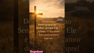 Amor Eterno - Salmo 118