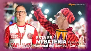 Esta es mi Bater&iacute;a - Bater&iacute;a Sinf&oacute;nica Nacional del Samba - Carumb&eacute;
