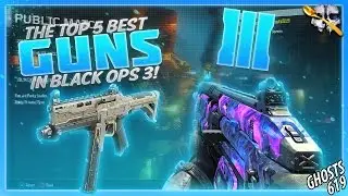 The Top 5 Best Guns in Black Ops 3