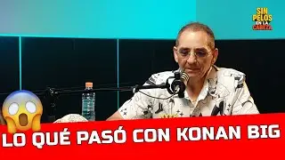 LO QU&Eacute; PAS&Oacute; CON KONAN BIG | Ernesto Chavanna Con Radames De Jes&uacute;s