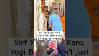Sirf Yoga Mat Karo, Yogi Bano! (Don't just do Yoga, Be a Yogi! #shorts