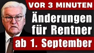 🚨 VOR 3 MINUTEN! Rentenhammer ab 1. September 2025: gro&szlig;e &Auml;nderungen, die JEDER Rentner kennen muss!