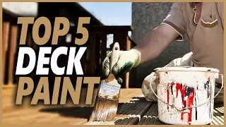 Best Deck Paint For Old And New Deck Painting | Top 5 Deck Paints That Are Long-Lasting