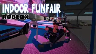 Let's go to an Indoor Funfair in Roblox!