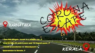 KARNATAKA TO KERALA TRIP DURING CORONA #corona #keralapass #tnpass #tips #rules