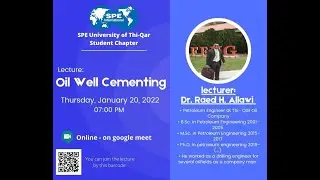 Oil Well Cementing | Dr. Read Allawi | SPE Thi-Qar Student Chapter