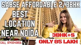 Most Affordable 3BHK+Study Near Noida | Prime Location @ Just ₹85 Lakh! Best Investment Opportunity!