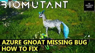Biomutant Mounted Bug - Azure Gnoat Missing - How to Fix