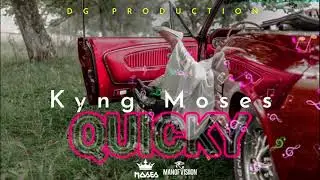 Kyng Moses - Quicky | 2021 Soca