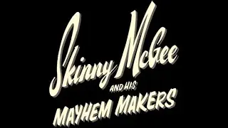 Skinny McGee and his Mayhem Makers  StringBreak 2021