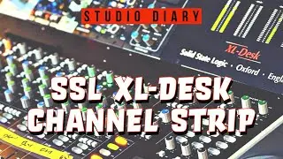 Unlocking the Power of SSL XL Desk Channel Strip
