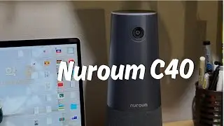 Nuroum C40 &mdash; конференц-система &laquo;все в одном&raquo; с динамиком, микрофоном и камерой