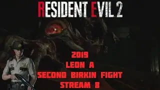 RESIDENT EVIL 2 2019 - STREAM 8 (LEON'S A SCENARIO)