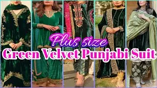 Plus Size Green Velvet Salwar Suit |20+ Fabulous Green Velvet Punjabi Suit Designs | by Look Stylish