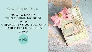 HOW TO MAKE A SIMPLE PRIMA TAG BOOK WITH 
