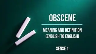 OBSCENE | English to English Meaning and Definition - Sense 1