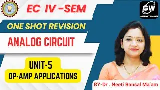 UNIT-5 I Op-Amp applications I ANALOG CIRCUITS I ONE SHOT REVISION  GATEWAY CLASSES I AKTU