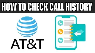 How To Check Call History On AT&T App (2025)