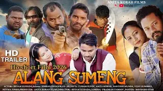 ALANG SUMENG || NEW HO SHORT FILM 2026 ||  ANITA KARAH FILMS || TRAILER 