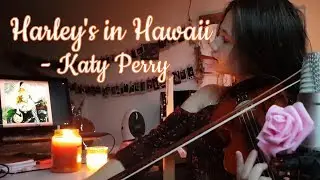 HARLEYS IN HAWAII 🌺 - Katy Perry (Violin Cover)