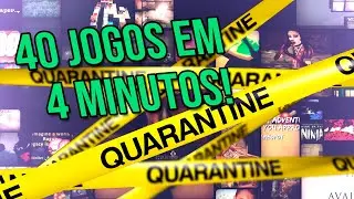 N&atilde;o sabe o que jogar na quarentena? Conhe&ccedil;a 40 JOGOS EM 4 MINUTOS!