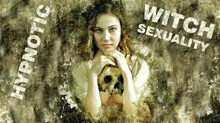 Become The Irresistible Seducer - Hypnotic Sexuality & Sexual Magnetism for Everyone | Witch Magic
