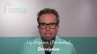 Dr. Benjamin Brown, Plastic Surgeon-Lip Implant (Permalip) -Description