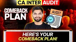 CA Inter Sep 2025 Audit Strategy | Here's Your Ultimate Comeback Guide for Sept 25