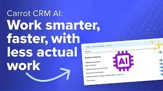 CarrotCRM AI - Must-have features for a real estate CRM & lead follow-up