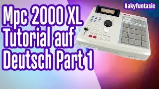 Mpc 2000XL Tutorial auf Deutsch  Part1  | 🟢 mark dousbado