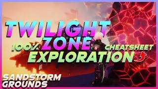 Twilight Zone | Sandstorm Grounds 100% exploration guide | Tower of Fantasy