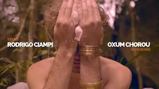 Rodrigo Ciampi - Oxum Chorou (Ao Vivo no Fervo)