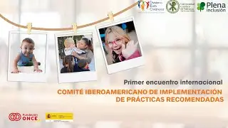 Encuentro del Comité Iberoamericano de implementación de prácticas recomendadas | Plena inclusión