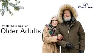 Winter care tips for older adults