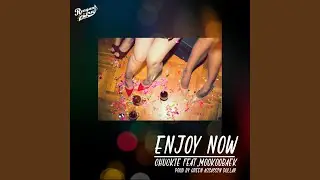 Enjoy Now (feat. MOOKOOBAEK)