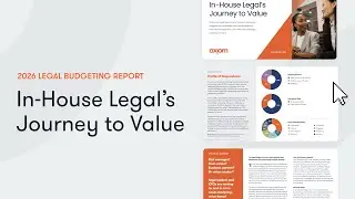 Journey to Value: A Quick Take on the 2026 Axiom-Harris Poll Legal Budgeting Research Report