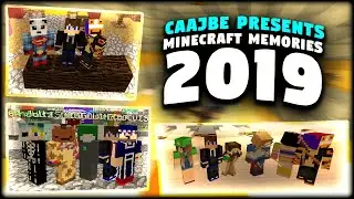 CAAJBE's Minecraft Memories 2019
