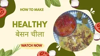 हरी सब्जियों से भरपूर बेसन का स्वादिष्ट चीला 😋 | Healthy Breakfast Recipe