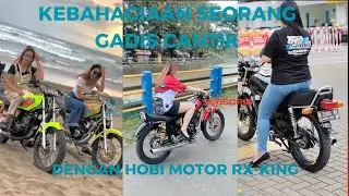 Kebahagiaan seorang gadis cantik dengan hobi motor rx-king#fyp #yutubviral #rxkingindonesia 
