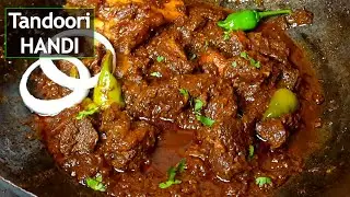 Beef Tandoori Handi Recipe | Beef handi gosht