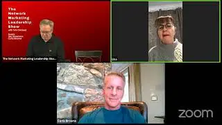 The Network Marketing Leadership Show with Tom Chenault, Lisa Grossmann and Curtis Broome