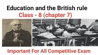 Education and The British Rule || Class - 8 || education system of India||