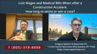 Lost Wages and Medical Bills When after a Construction Accident  How long to settle or win a case?