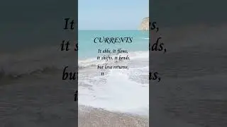 CURRENTS | #shorts #ebbandflow  #loveendures #vibezwithwordz