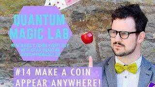 Amazing magic with any coin! Make a coin vanish and reappear anywhere! Quantum Magic Lab - 13