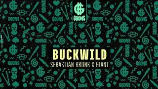 Sebastian Bronk & GIANT - Buckwild