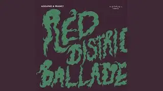 Red District Ballade (Italo Brutalo Remix)