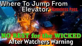 Nameless Pass Fiery Depths ELEVATOR JUMP! #norestforthewicked